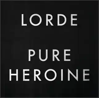 Pure Heroine by Lorde album cover