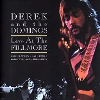 Live At The Fillmore album cover by Derek And The Dominos