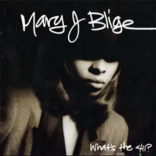 What's the 411? by Mary J. Blige album cover