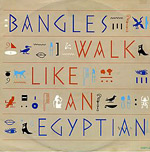 Walk Like An Egyptian - Bangles single cover