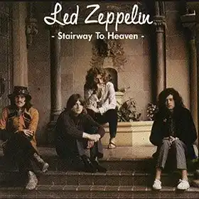 Stairway to Heaven Stairway to Heaven single sleve cover with the band Led Zeppelin sitting
